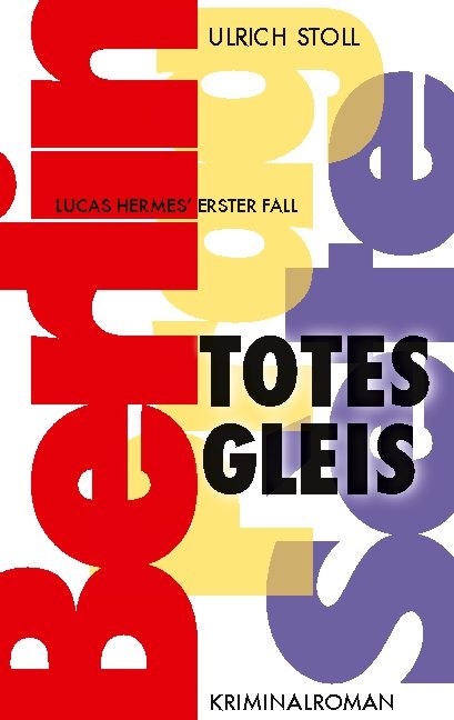 Totes Gleis - Ulrich Stoll