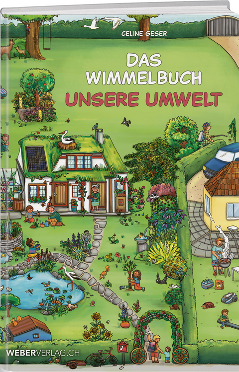 Das Wimmelbuch Unsere Umwelt - Celine Geser