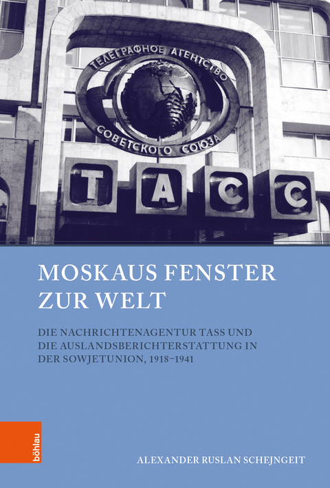 Moskaus Fenster zur Welt - Alexander Schejngeit