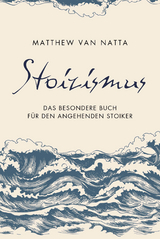 Stoizismus - Matthew Van Natta