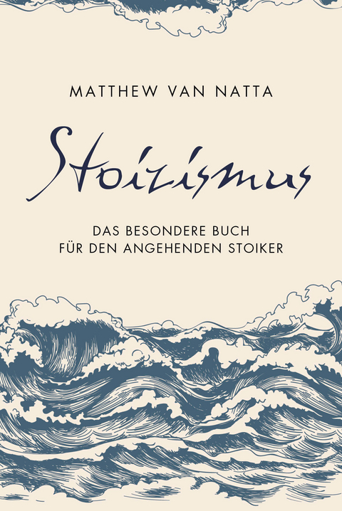 Stoizismus - Matthew Van Natta