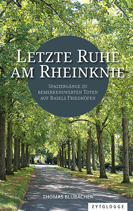 Letzte Ruhe am Rheinknie - Thomas Blubacher