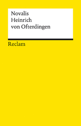 Heinrich von Ofterdingen -  Novalis (d. i. Friedrich von Hardenberg)