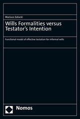 Wills Formalities versus Testator’s Intention - Mariusz Załucki