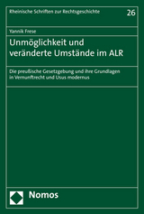 Unmöglichkeit und veränderte Umstände im ALR - Yannik Frese