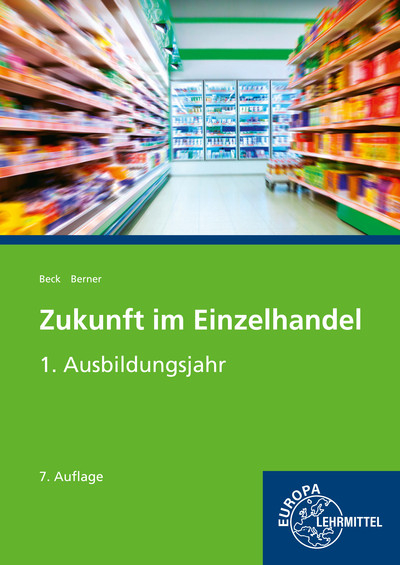 Zukunft im Einzelhandel 1. Ausbildungsjahr - Steffen Berner