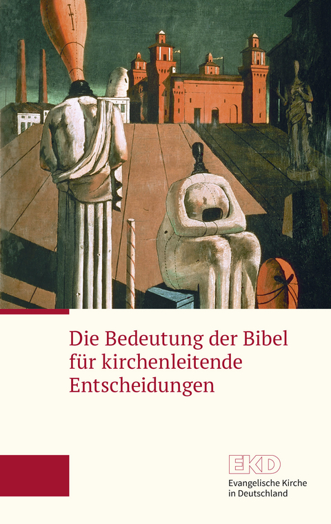 Die Bedeutung der Bibel für kirchenleitende Entscheidungen - 