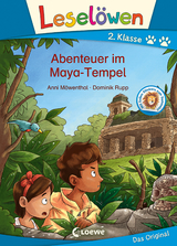 Leselöwen 2. Klasse - Abenteuer im Maya-Tempel - Anni Möwenthal