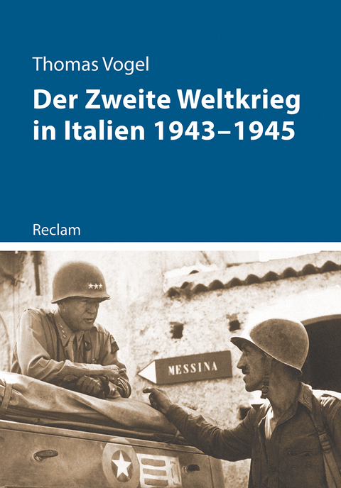 Der Zweite Weltkrieg in Italien 1943–1945 - Thomas Vogel