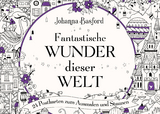 Fantastische Wunder dieser Welt - Johanna Basford