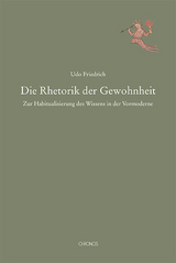 Die Rhetorik der Gewohnheit - Udo Friedrich