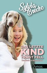 Das letzte Kind trägt Fell - Sylvia Brécko