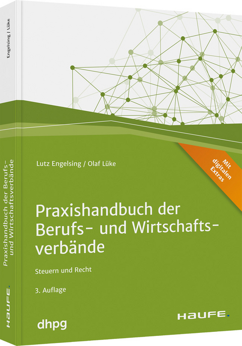 Praxishandbuch der Berufs- und Wirtschaftsverbände - inkl. Arbeitshilfen online - Lutz Engelsing, Olaf Lüke