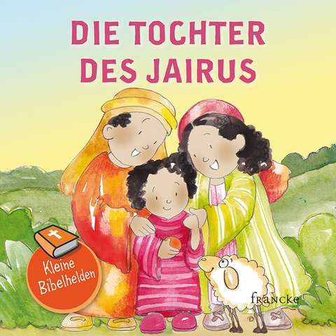 Kleine Bibelhelden - Die Tochter des Jairus - Catherine Groenewald