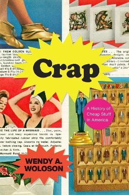 Crap - Wendy A Woloson