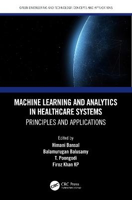 Machine Learning and Analytics in Healthcare Systems