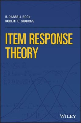 Item Response Theory - R. Darrell Bock, Robert D. Gibbons