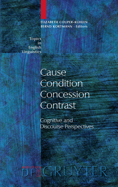 Cause - Condition - Concession - Contrast - 