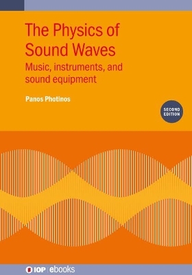 The Physics of Sound Waves (Second Edition) - Panos Photinos