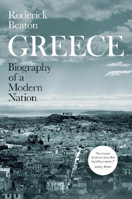 Greece - Roderick Beaton