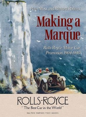 Making a Marque - Peter Moss, Richard Roberts