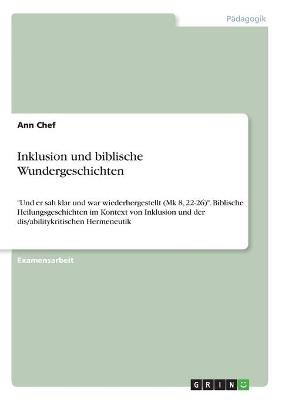 Inklusion und biblische Wundergeschichten - Ann Chef