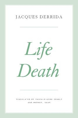 Life Death - Jacques Derrida