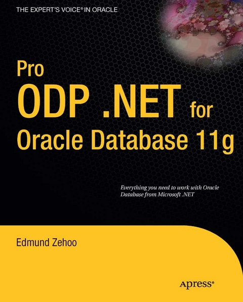 Pro ODP.NET for Oracle Database 11g - Edmund Zehoo, Yap Wai Hong