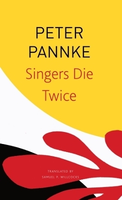 Singers Die Twice - Peter Pannke