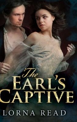 The Earl's Captive - Lorna Read