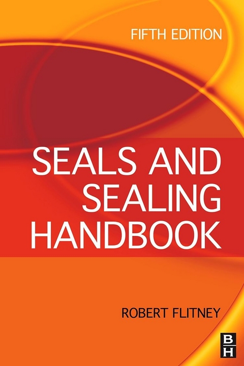 Seals and Sealing Handbook -  Robert K. Flitney