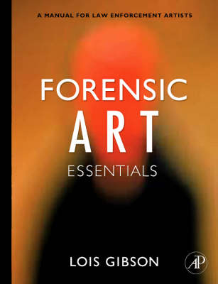 Forensic Art Essentials -  Lois Gibson