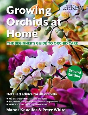 Growing Orchids at Home - Manos Kanellos, Peter White