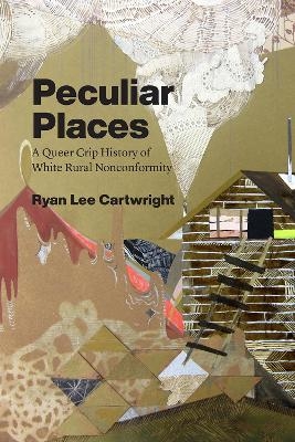 Peculiar Places - Ryan Lee Cartwright