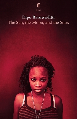 The Sun, the Moon, and the Stars - Dipo Baruwa-Etti