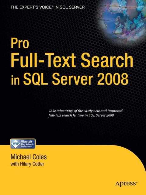 Pro Full-Text Search in SQL Server 2008 - Hilary Cotter, Michael Coles