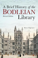 Brief History of the Bodleian Library, A - Clapinson, Mary