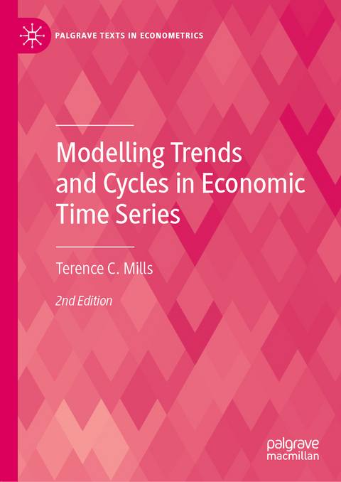 Modelling Trends and Cycles in Economic Time Series - Terence C. Mills