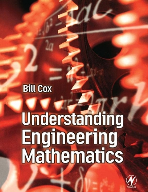 Understanding Engineering Mathematics -  Bill Cox