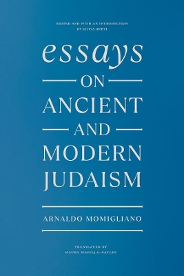 Essays on Ancient and Modern Judaism - Arnaldo Momigliano