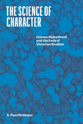 The Science of Character - Professor S. Pearl Brilmyer