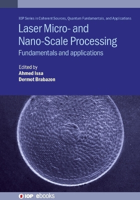 Laser Micro- and Nano-Scale Processing - 