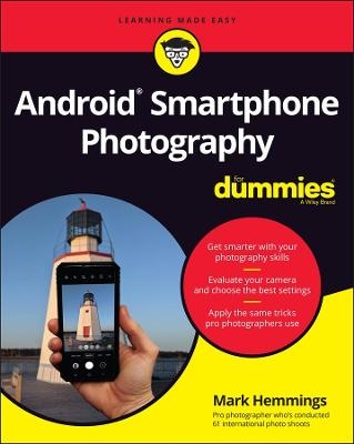 Android Smartphone Photography For Dummies - Mark Hemmings