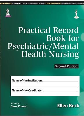 Practical Record Book for Psychiatric/Mental Health Nursing - Ellen Beck