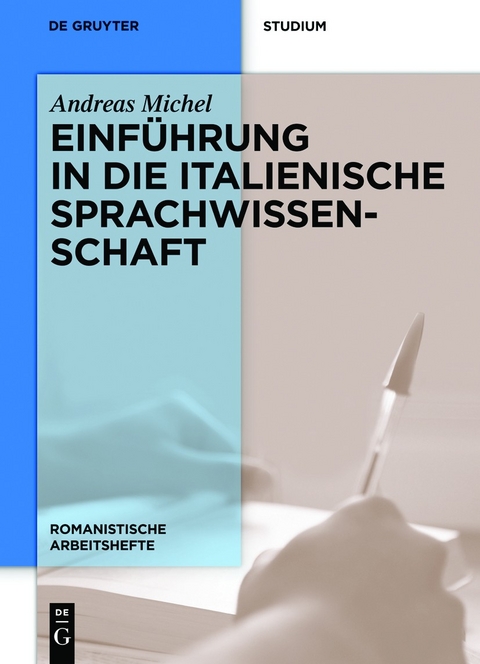 Einführung in die italienische Sprachwissenschaft - Andreas Michel