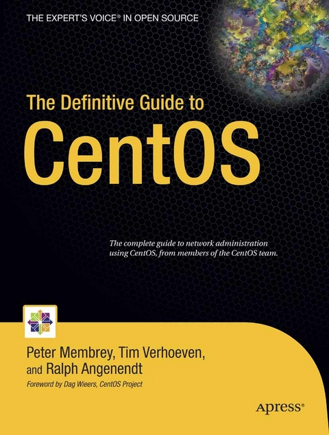 The Definitive Guide to CentOS - Peter Membrey, Tim Verhoeven, Ralph Angenendt