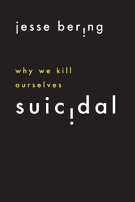 Suicidal - Jesse Bering