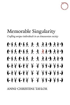 Memorable Singularity - Anne-Christine Taylor