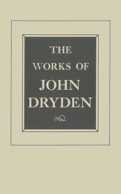 The Works of John Dryden, Volume XII - John Dryden