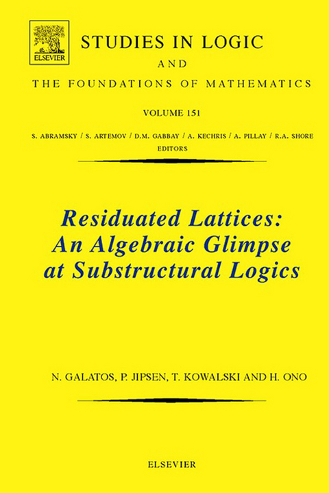 Residuated Lattices: An Algebraic Glimpse at Substructural Logics -  Nikolaos Galatos,  Peter Jipsen,  Tomasz Kowalski,  Hiroakira Ono